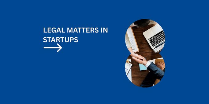 Legal Matters in Startups